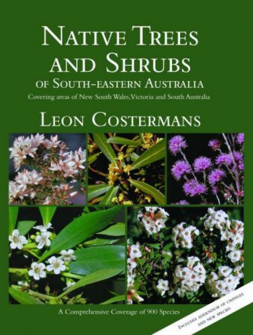 Native Trees and Shrubs of  South-eastern Australia (Updated Edition)