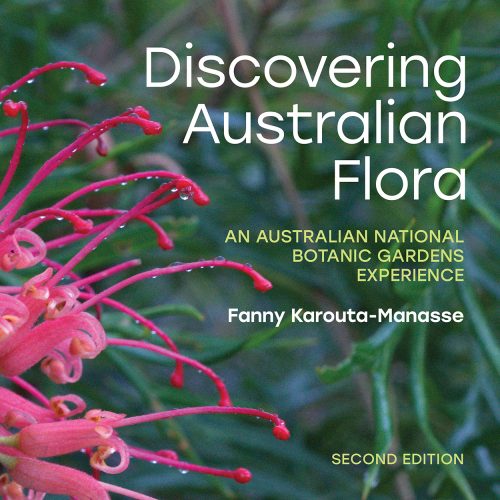 Discovering Australian Flora:  An Australian National Botanic Gardens Experience (Second Edition)